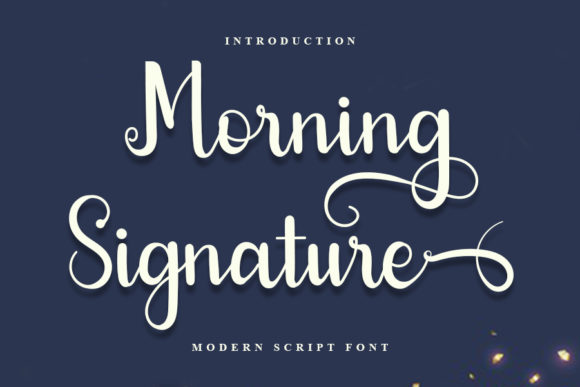 Morning Signature: The Elegant Script Font for Crafters