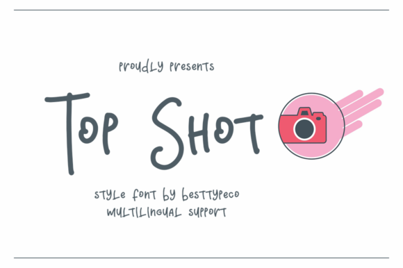 TopShot: A Whimsical Script Font for Editorial Design